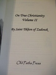 On True Christianity by St. Tikhon of Zadonsk. Volume 2. Newly Translated.