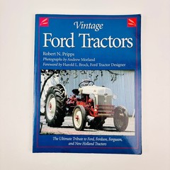 Vintage Ford Tractors Robert N Pripps 1997 First Edition Illustrated
