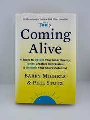 Coming Alive 4 Tools to Defeat Your Inner Enemy Michels Stutz HC 1st Ed 2017