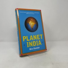 Planet India by Kamdar, Mira HC First Edition Very Good 2007