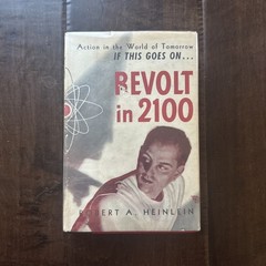 Revolt In 2100 – Robert Heinlein 1st Ed. 2nd Printing 1954 (HC/DJ)