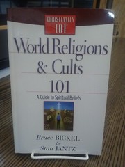 Christianity 101 Ser.: World Religions and Cults 101 : A Guide to Spiritual…