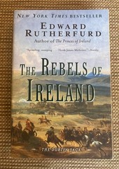 Rebels of Ireland : The Dublin Saga by Edward Rutherfurd (2007, Trade Paperback)