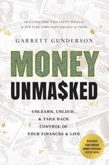 Money Unmasked: Unlearn, Unlock, and Take Back Control of Your Finances and …