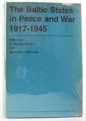The Baltic States in Peace and War, 1917-1945 Penn State Univ Press 1978 VG