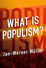 What Is Populism? – Hardcover By MÃ¼ller, Jan-Werner – VERY GOOD