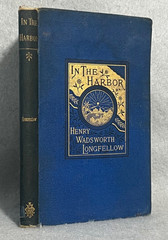 Antique Poetry Book Henry Wadsworth Longfellow In The Harbor Fireside Poet 1882