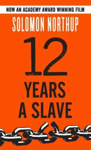 12 Years a Slave – Paperback By Solomon Northup – VERY GOOD