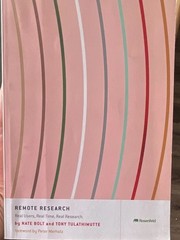 Rosenfeld Media Remote Research Nate Bolt/Tony Tulathimutte HC 1st 2021 DJ