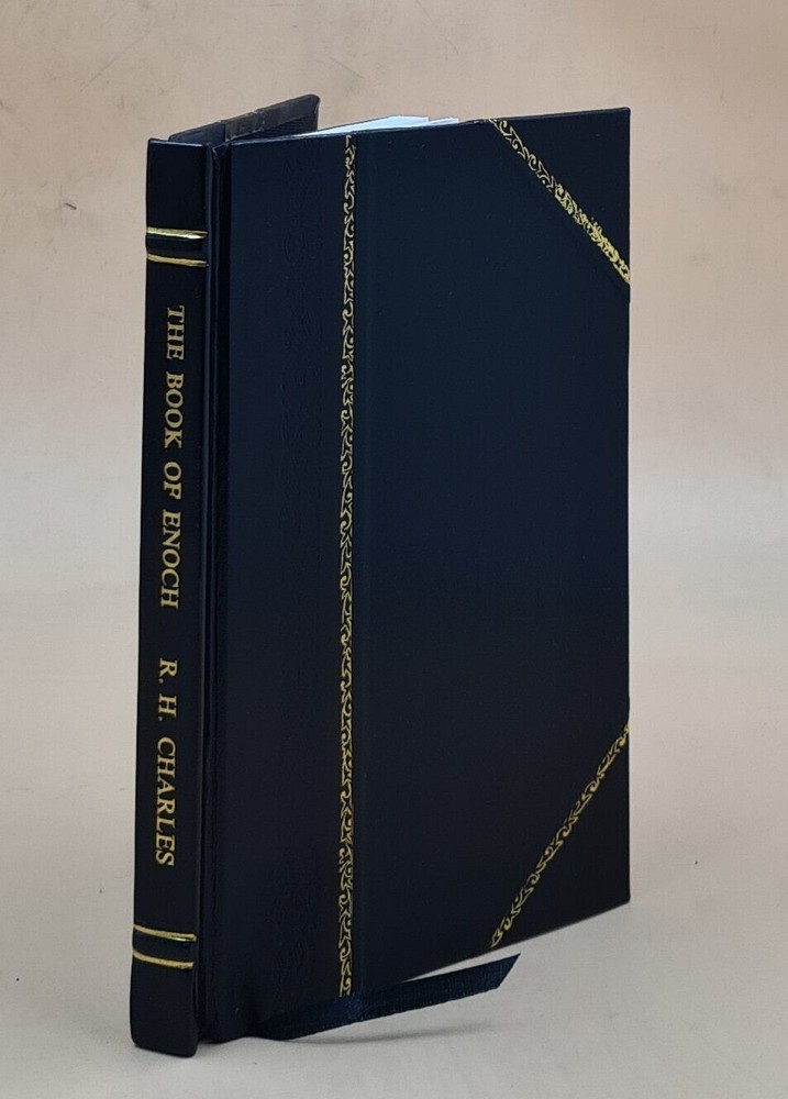 The Book of Enoch / by R.H. Charles ; with an introduction by W. [Leather Bound]