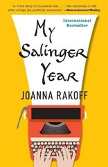 My Salinger Year: A Memoir by Joanna Rakoff (English) Paperback Book