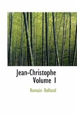 Jean-Christophe Volume I, Rolland, Romain, 9780554319209