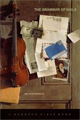 The Grammar of Nails – Scattergood, Amy – Good – See condition notes