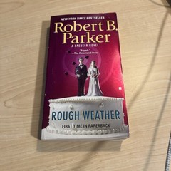 Rough Weather (Spenser Mystery); Robert Parker; First Edition; Fiction