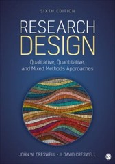 Research Design : Qualitative, Quantitative, and Mixed Methods Approaches by…