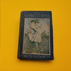ANTIQUE 1911 BOOK THE NE’ER DO WELL BY REX BEACH 1ST EDITION