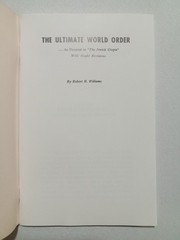 Ultimate World Order: As Pictured in the Jewish Utopia by Robert Williams SB
