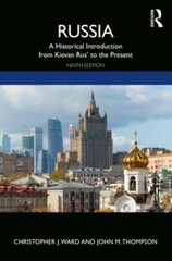 Russia: A Historical Introduction from Kievan Rus’ to the Present by Ward: Used