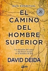 David Deida El Camino del Hombre Superior (Paperback)