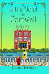 A Little Hotel in Cornwall (Books 1-4) by Briggs, Laura Book The Fast Free