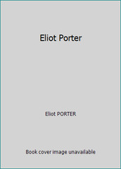 Eliot Porter by Eliot PORTER
