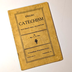 Antique 1918 English Catechism w Proofs from the Scriptures, August D. Pfost