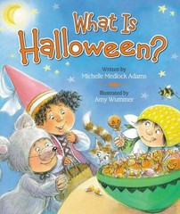 What is Halloween? by Michelle Adams – Boardbook – Retail $6.99