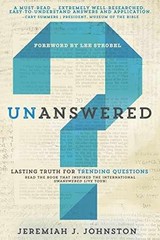 Unanswered: Lasting Truth – Paperback, by Johnston Ph.D Jeremiah – Acceptable