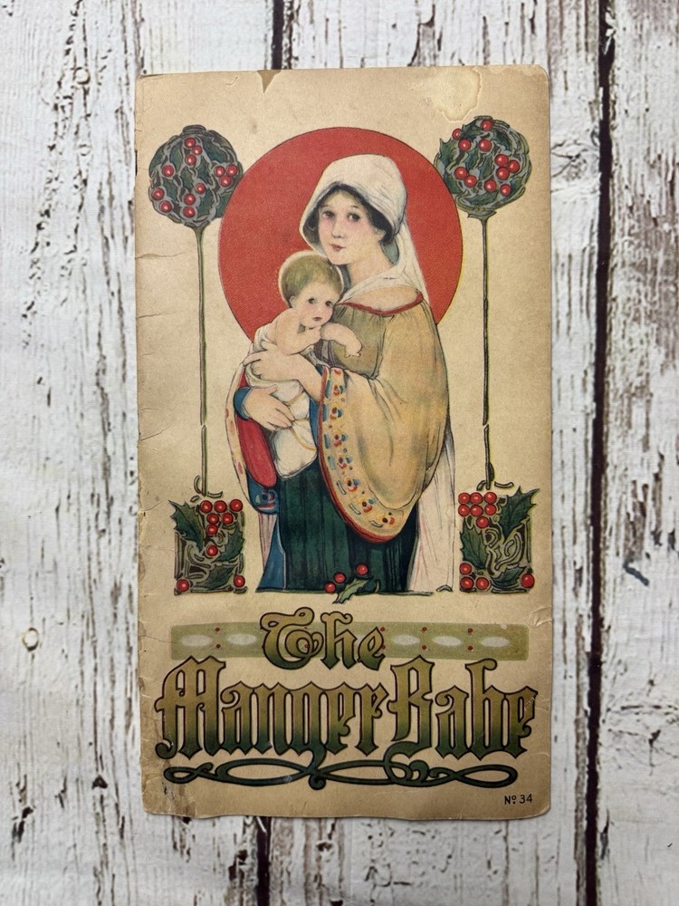 Antique The Manger Babe No. 34 Isabel Byrum 1916 Book Stecher Litho Made In USA