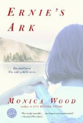 Ernie’s Ark: Stories – Paperback By Wood, Monica – GOOD