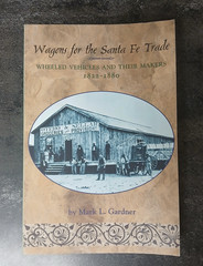 Wagons for the Santa Fe Trade : Wheeled Vehicles and Their Makers, 1822-1880