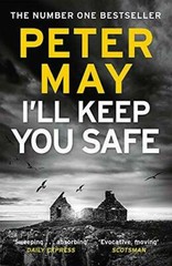 I’ll Keep You Safe (Paperback) – Paperback By Peter May (author) – GOOD