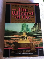 The Making of the Wizard of Oz: Movie Magic and Studio Power in the Prime of MG