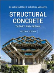 Structural Concrete: Theory and Design – Hardcover, by Hassoun M. Nadim; – Good