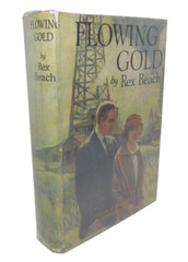 1922 FIRST Edition “Flowing Gold” Rex Beach Hardback Dustjacket Harper & Bros
