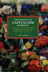 The Making of Capitalism in France: Class Struc, Lafrance.+