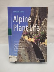 Alpine Plant Life: Functional Plant Ecology of High Mountain, Hardcover *NEW
