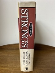 The New Strong’s Exhaustive Concordance of the Bible : Classic Ed