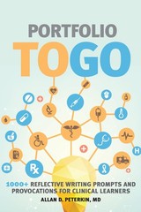 Portfolio to Go: 1000+ Reflective Writing Prompts and Provocations for Clini…