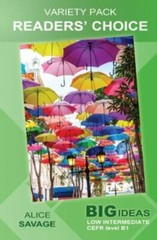 Variety Pack: Readers’ Choice: Big Ideas: Low Intermediate by Savage, Alice