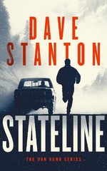 Dave Stanton STATELINE (Paperback) Dan Reno Novel Series (PRESALE 07/30/2026)