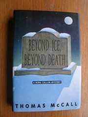 Thomas McCall Beyond Ice, Beyond Death 1st ed US HC Fine