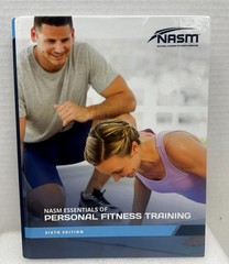 NASM Essentials of Personal Fitness Training by National Academy of Sports.. 6th