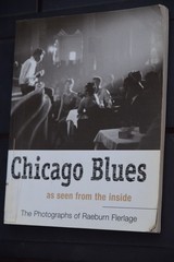 ECW Press’s ‘Chicago Blues as seen from the inside’ – Photos by Raeburn Flerlage