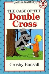 I Can Read Level 2 Ser.: The Case of the Double Cross by Crosby Bonsall…