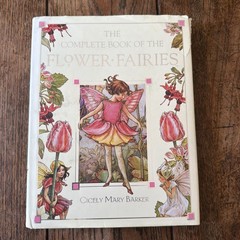 The Complete Book of the Flower Fairies By Cicely Mary Barker. Well Used