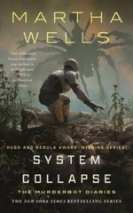 System Collapse (The Murderbot Diaries, 8) – Hardcover By Wells, Martha – GOOD