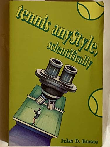 Tennis Any Style, Scientifically, Borsos John D