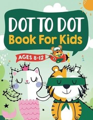 Kap Dot Press Jennifer L Trace Connect K Dot to Dot Book for Kids A (Paperback)