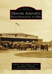 Denver Airports, Colorado, Images of Aviation, Paperback